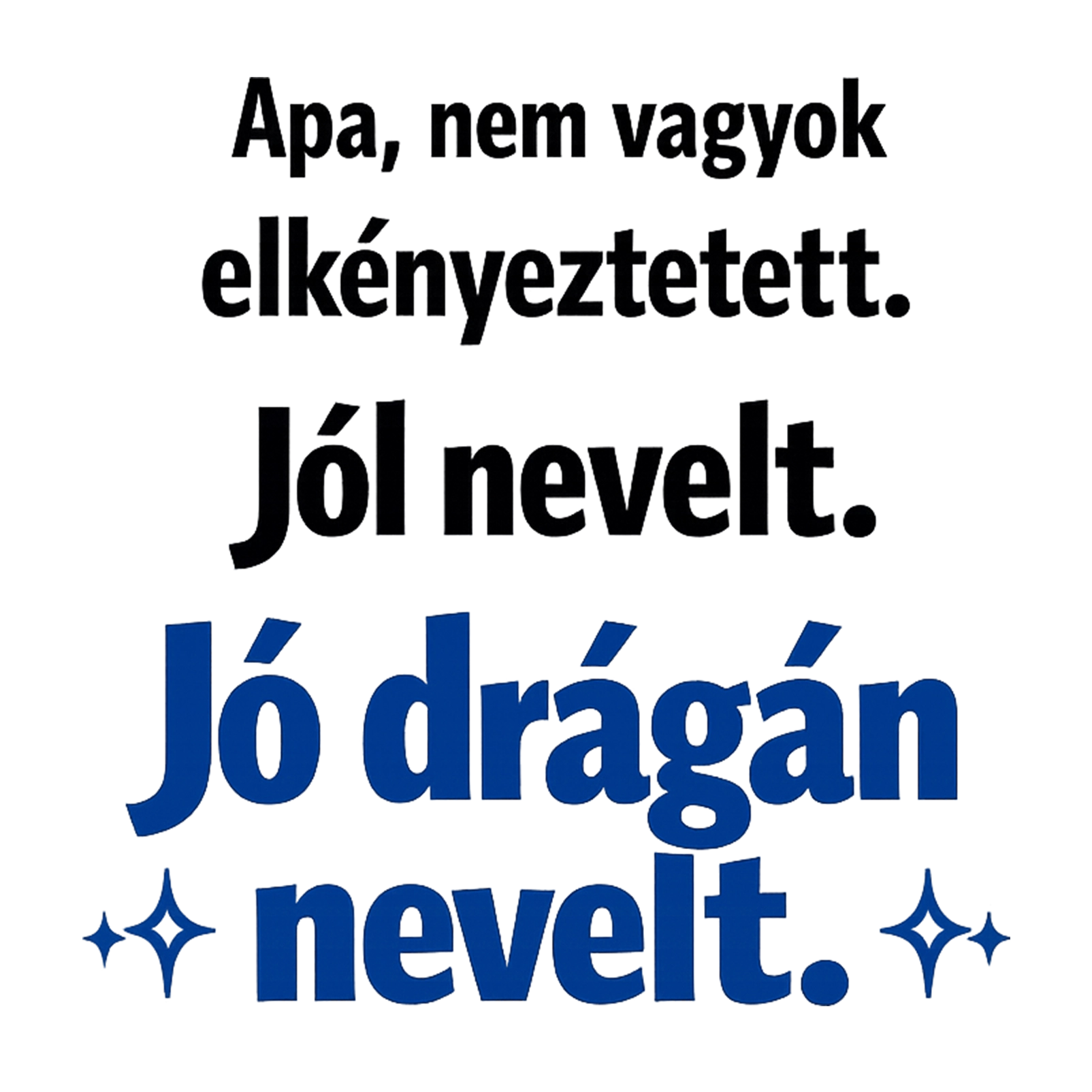 Jó drágán nevelt - MAGYAR.webp
